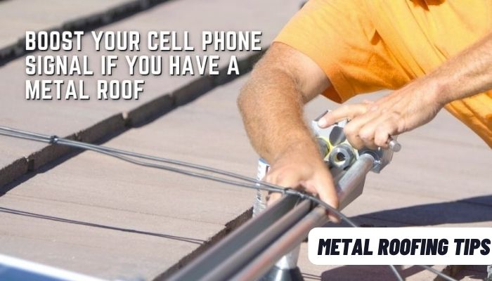 Why Do Metal Roofs Interfere With Cell Phone Reception 2